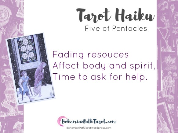 Haiku for the Five of Pentacles at www.BohemianPathTarot.wordpress.com 